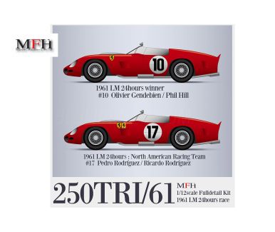 Ferrari 250 TRI/61 #10 / #17 Le Mans 24 Hours 1961 1/12 - Model Factory Hiro - MFH-K823